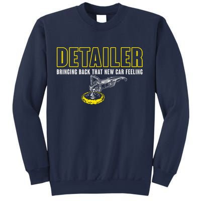 Detailer Bringing Back That New Car Feeling Auto Detailing Sweatshirt