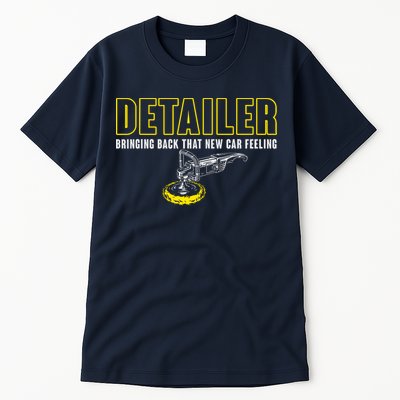 Detailer Bringing Back That New Car Feeling Auto Detailing Tall T-Shirt