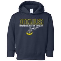 Detailer Bringing Back That New Car Feeling Auto Detailing Toddler Hoodie