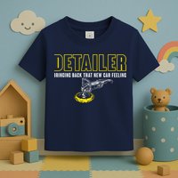 Detailer Bringing Back That New Car Feeling Auto Detailing Toddler T-Shirt
