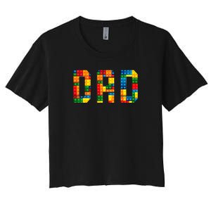 Dad Brick Builder Funny Blocks Master Builder Women's Crop Top Tee