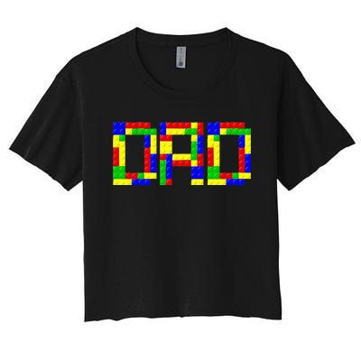 Dad Brick Builder Funny Blocks Master Builder Fathers Women's Crop Top Tee