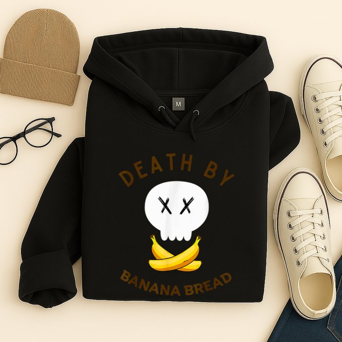 Death By Banana Bread Hoodie