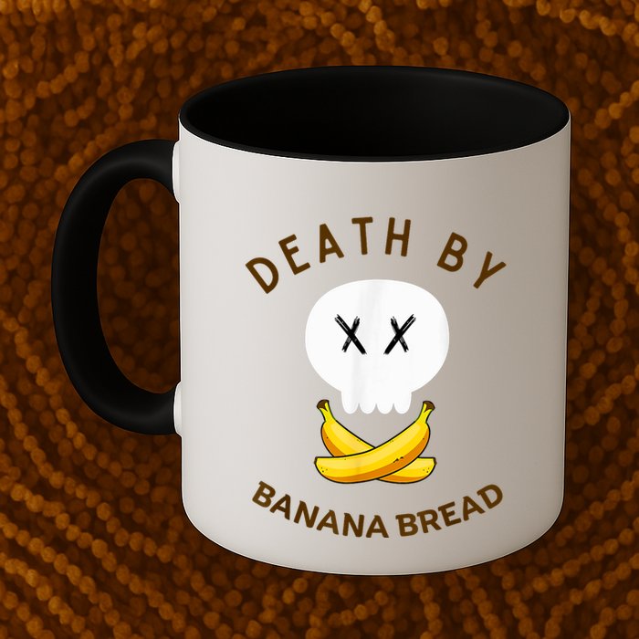 Death By Banana Bread Mug