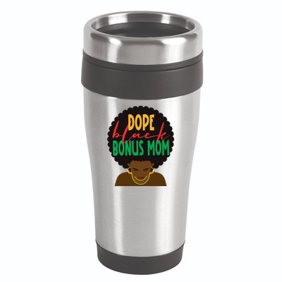 Dope Black Bonus Mom Black Stepmom Mother Days Black History Gift 16oz Travel Tumbler