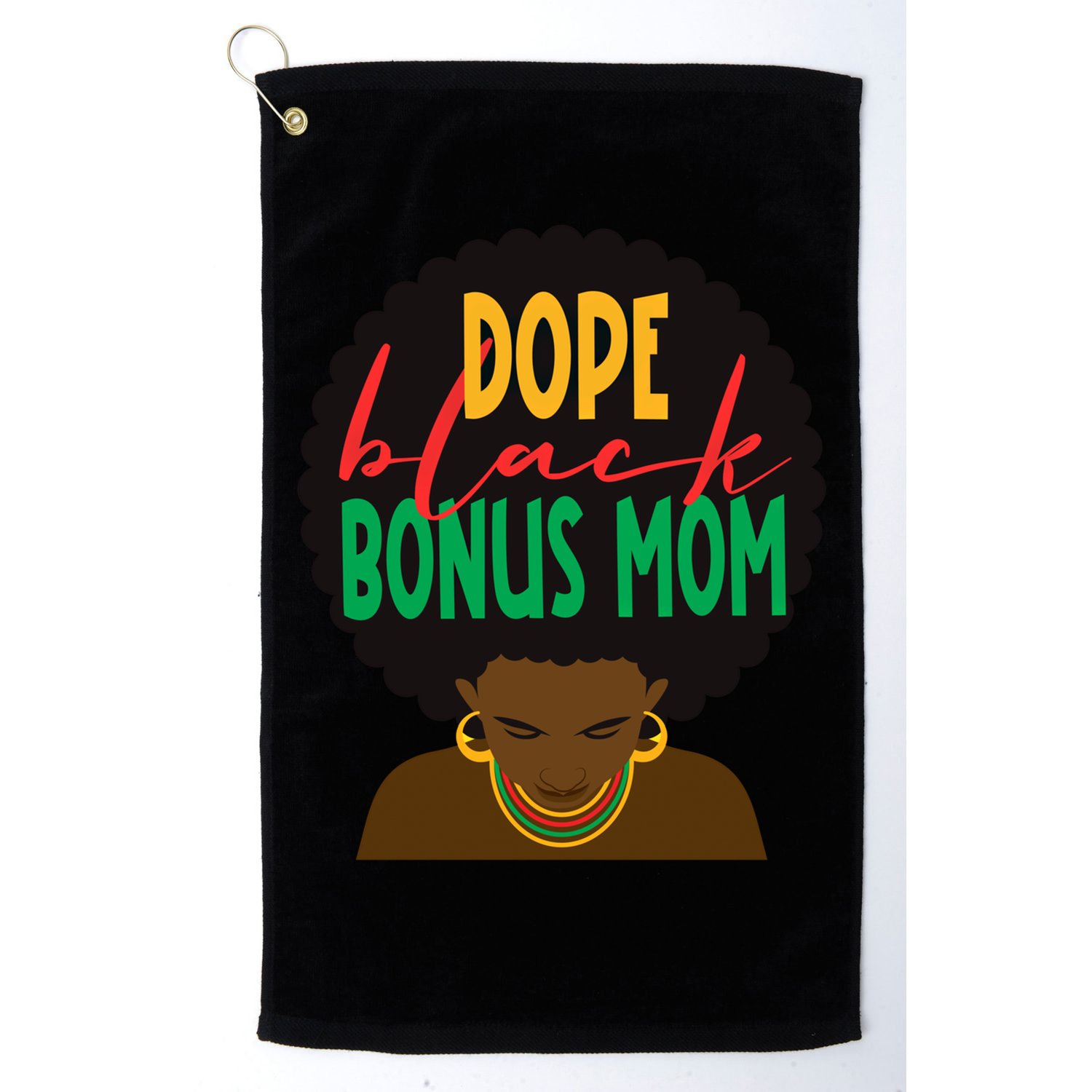 Dope Black Bonus Mom Black Stepmom Mother Days Black History Gift Golf Towel