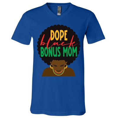 Dope Black Bonus Mom Black Stepmom Mother Days Black History Gift V-Neck T-Shirt