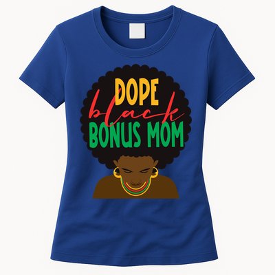 Dope Black Bonus Mom Black Stepmom Mother Days Black History Gift Womens T-Shirt