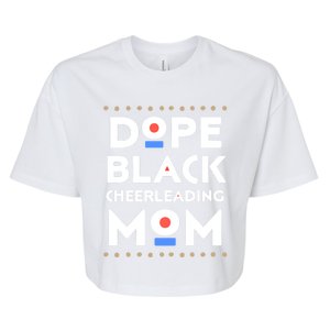 Dope Black Cheerleading Mom African Hbcu Melanin Sports Gift Bella+Canvas Jersey Crop Tee