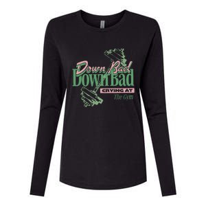 Down Bad Crying At The Gym Womens Cotton Relaxed Long Sleeve T-Shirt