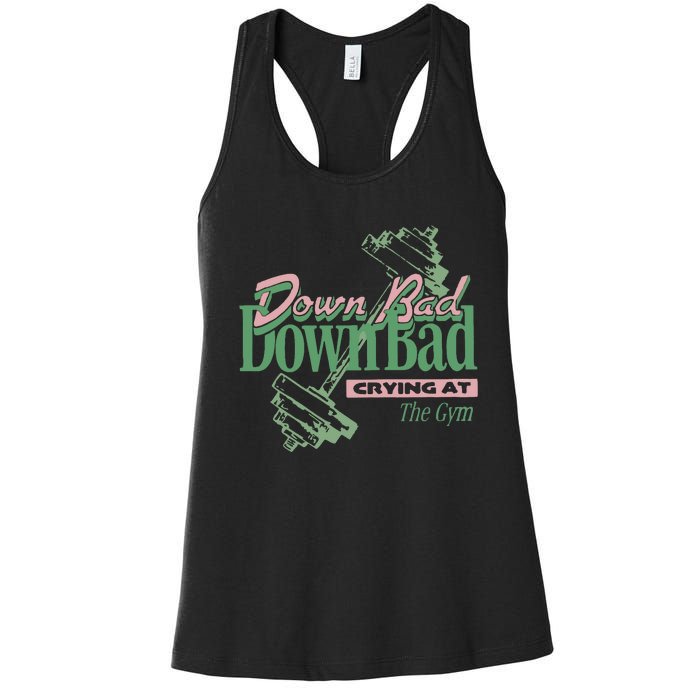 Down Bad Crying At The Gym Women's Racerback Tank