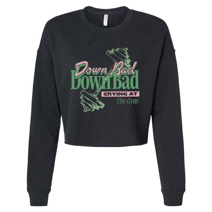 Down Bad Crying At The Gym Cropped Pullover Crew