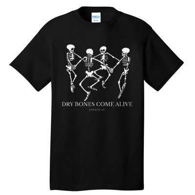 Dry Bones Come Alive Funny Skeleton Dancing Gift Tall T-Shirt