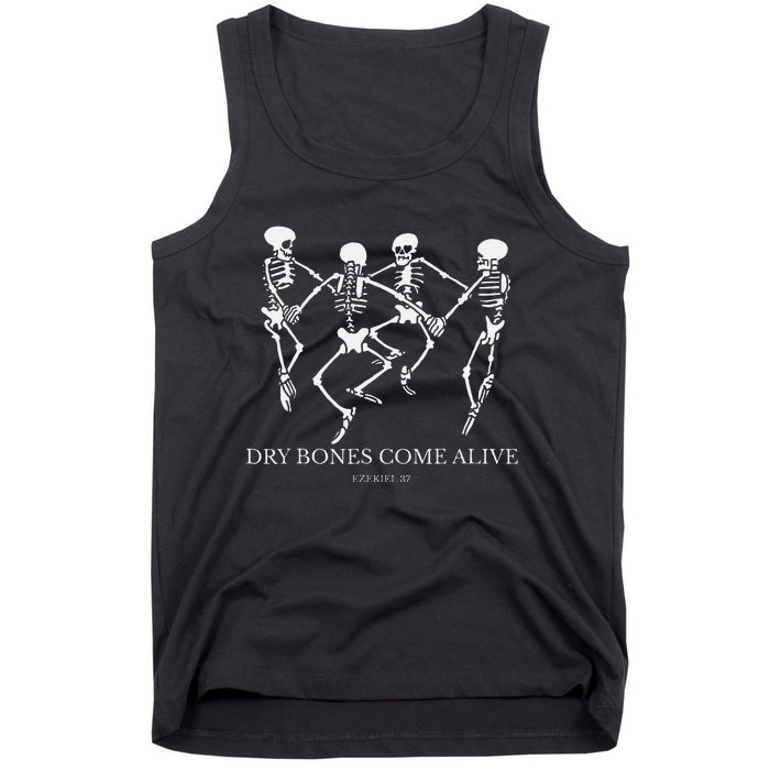 Dry Bones Come Alive Funny Skeleton Dancing Gift Tank Top