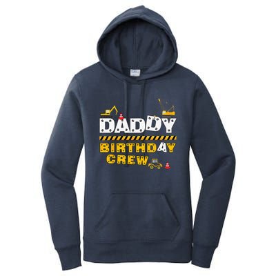 Daddy Birthday Crew Construction Family Birthday Party Women's Pullover Hoodie