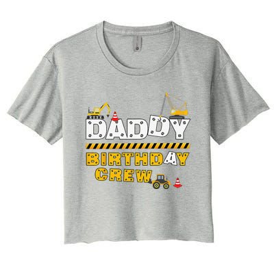 Daddy Birthday Crew Construction Family Birthday Party Women's Crop Top Tee