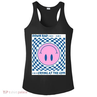 Down Bad Crying At The Gym Gift Ladies PosiCharge Competitor Racerback Tank