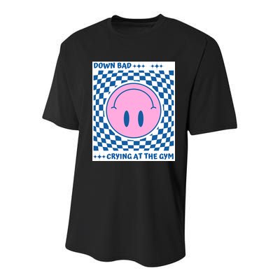 Down Bad Crying At The Gym Gift Youth Performance Sprint T-Shirt