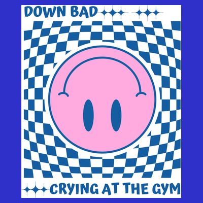 Down Bad Crying At The Gym Gift T-Shirt