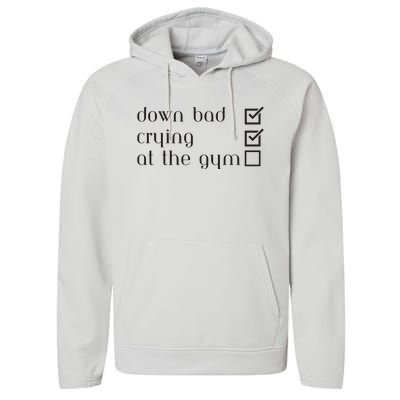 Down Bad Crying At The Gym Performance Fleece Hoodie