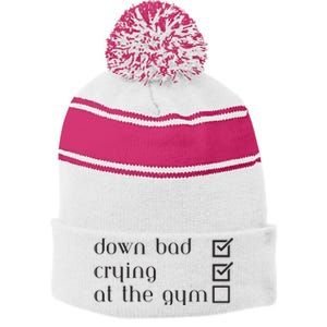 Down Bad Crying At The Gym Stripe Pom Pom Beanie