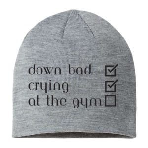 Down Bad Crying At The Gym Sustainable Beanie