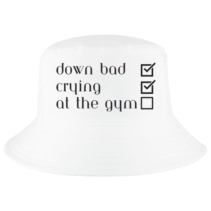 Down Bad Crying At The Gym Cool Comfort Performance Bucket Hat