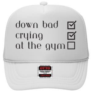 Down Bad Crying At The Gym High Crown Mesh Back Trucker Hat