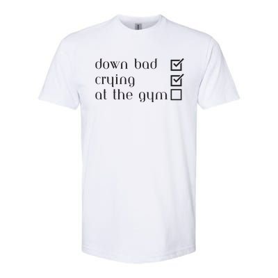 Down Bad Crying At The Gym Softstyle CVC T-Shirt