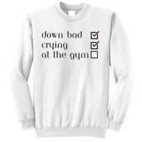 Down Bad Crying At The Gym Sweatshirt