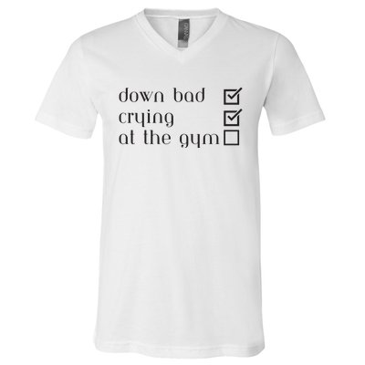 Down Bad Crying At The Gym V-Neck T-Shirt