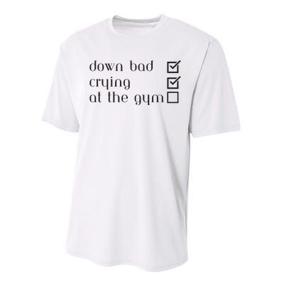 Down Bad Crying At The Gym Performance Sprint T-Shirt