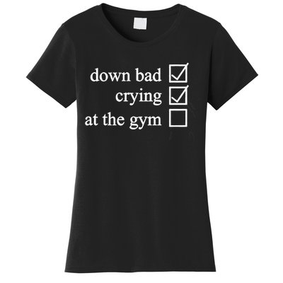 Down Bad Crying At The Gym Women's T-Shirt