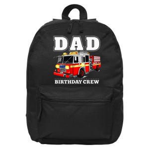 Dad Birthday Crew Fire Truck Firefighter Fireman Party 16 in Basic Backpack