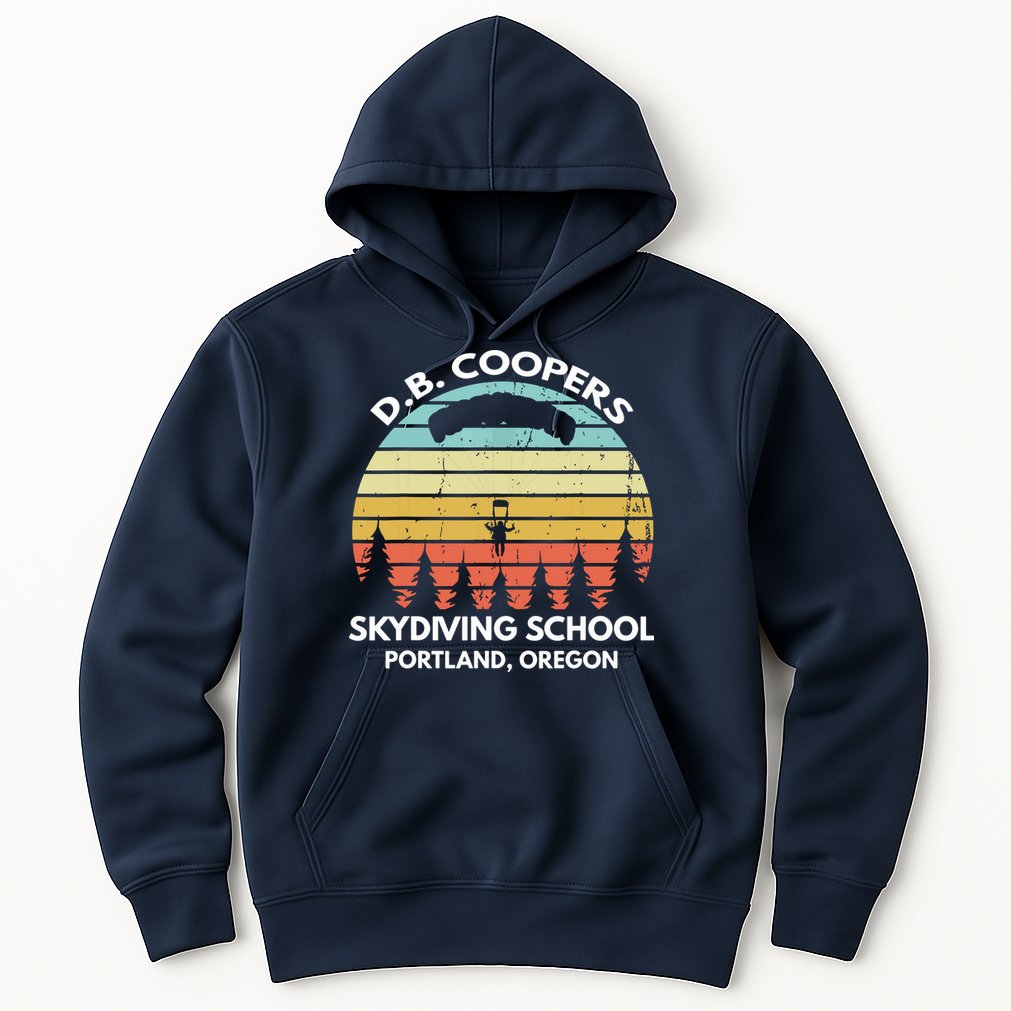 D. B. Coopers Skydiving School Portland, Oregon Funny Hoodie