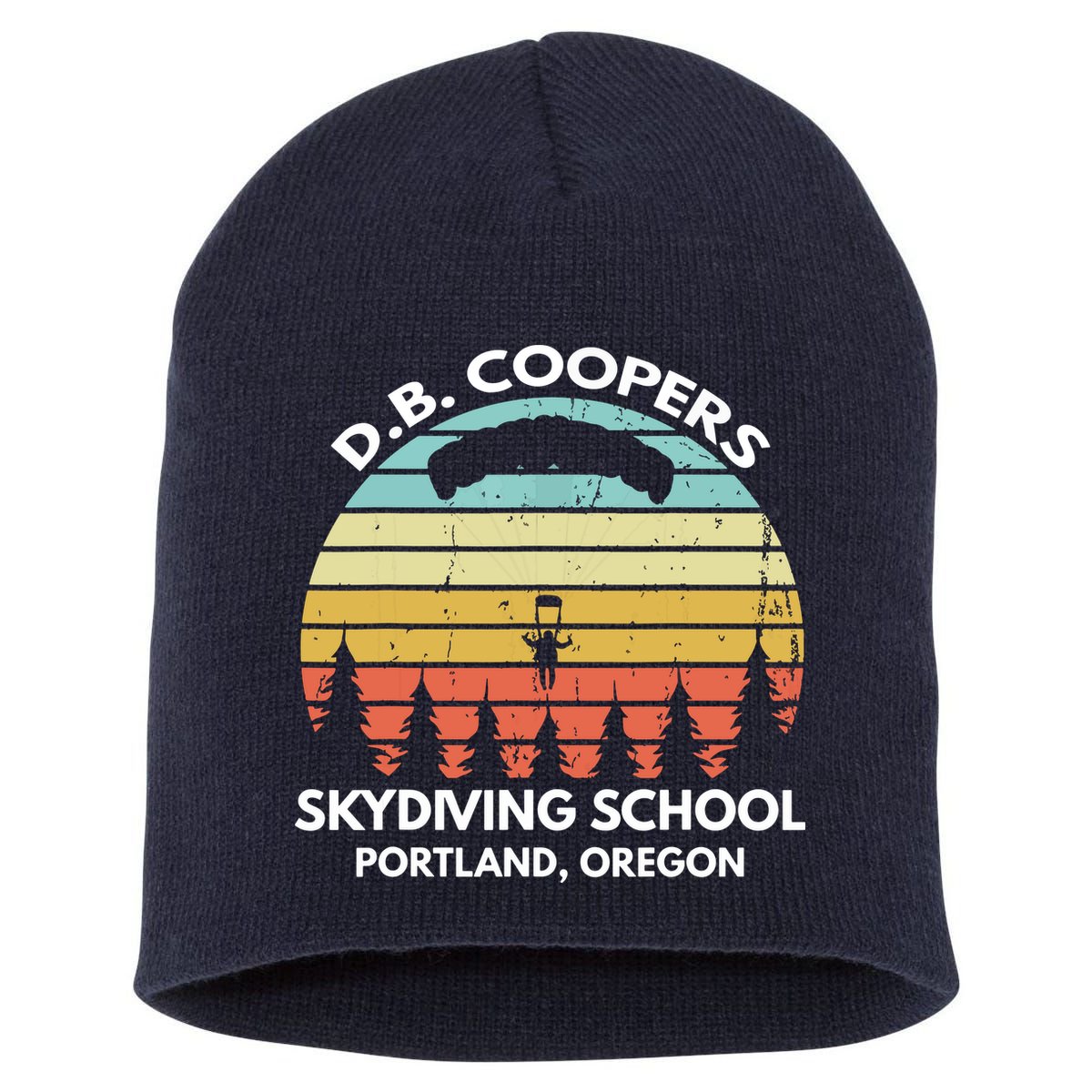 D. B. Coopers Skydiving School Portland, Oregon Funny Short Acrylic Beanie