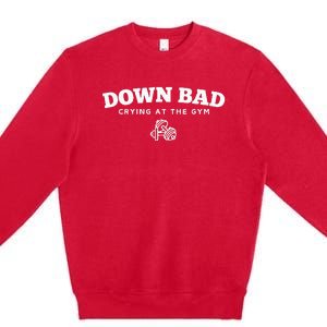 Down Bad Crying At The Gym Premium Crewneck Sweatshirt