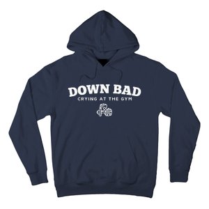 Down Bad Crying At The Gym Hoodie