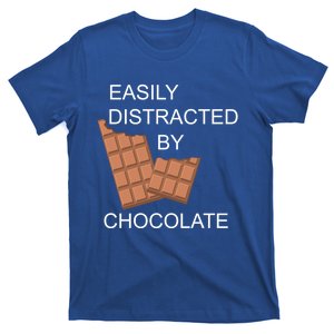 Distracted By Chocolate Ironic Quote Chocolate Lover Gift T-Shirt