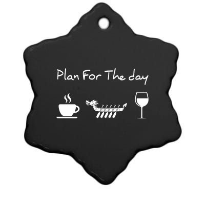 Dragon Boat Coffee Wine Plan For The Day Funny Ceramic Star Ornament