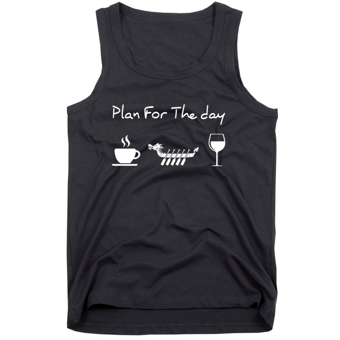 Dragon Boat Coffee Wine Plan For The Day Funny Tank Top