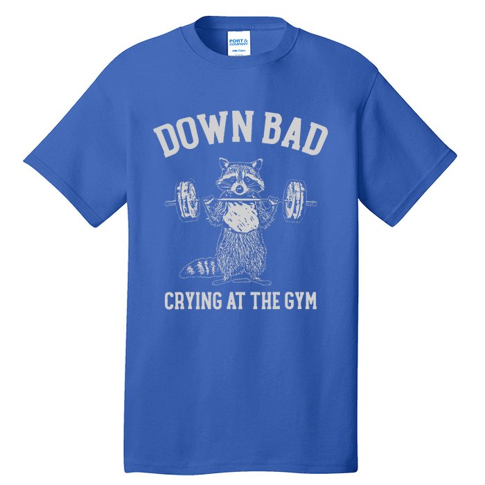 Down Bad Crying At The Gym Racoon Tall T-Shirt