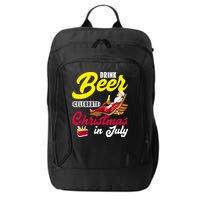 Drink Beer Celebrate Christmas In July, Summer Paradise City Backpack