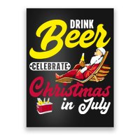 Drink Beer Celebrate Christmas In July, Summer Paradise Poster