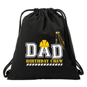 Dad Birthday Crew Construction Birthday Party Drawstring Bag