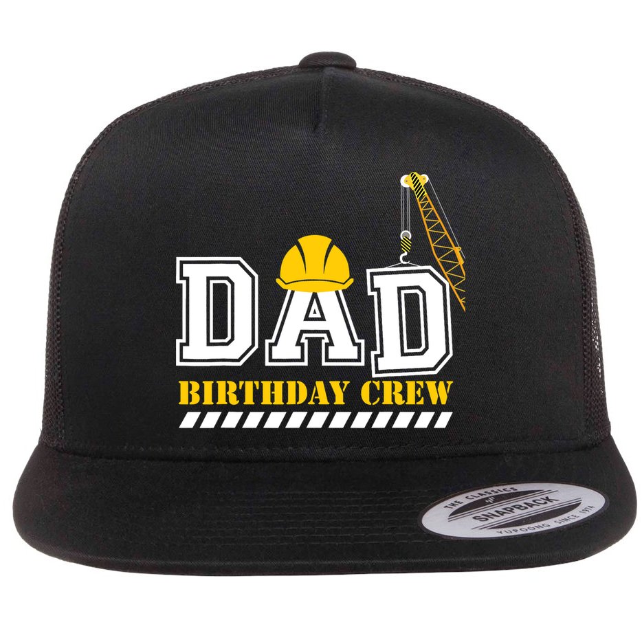 Dad Birthday Crew Construction Birthday Party Flat Bill Trucker Hat
