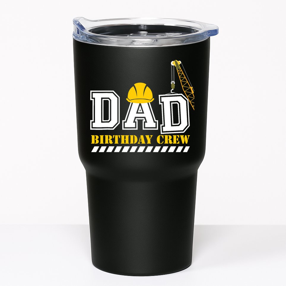 Dad Birthday Crew Construction Birthday Party Tumbler