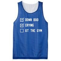 Down Bad Crying At The Gym Gift Mesh Reversible Basketball Jersey Tank