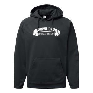 Down Bad Crying At The Gym Performance Fleece Hoodie