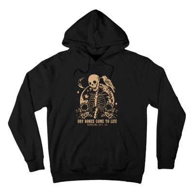 Dry Bones Come To Life Christian Skeleton Tall Hoodie